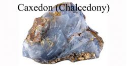 Caxedon (Chalcedony)