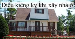 Điều kiêng kỵ khi xây nhà ở