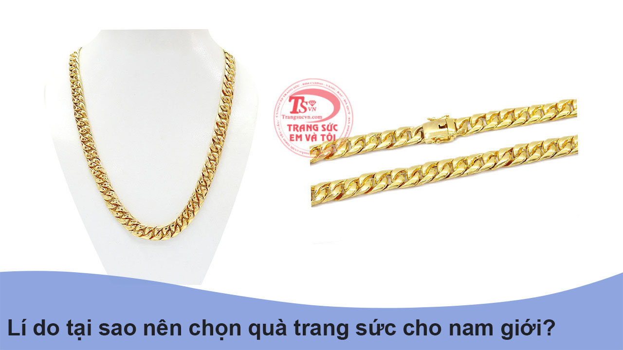 Lí do tại sao nên chọn quà trang sức cho nam giới?
