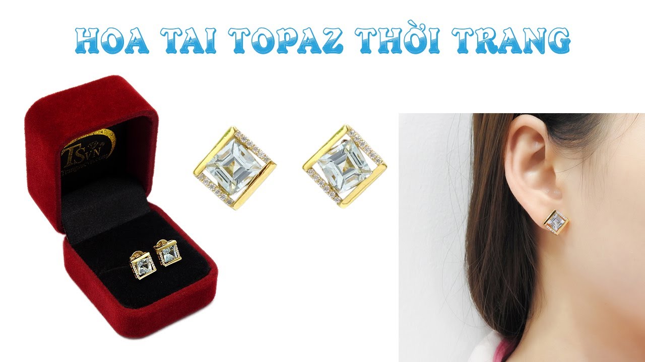 Hoa tai topaz Hoa tai topaz